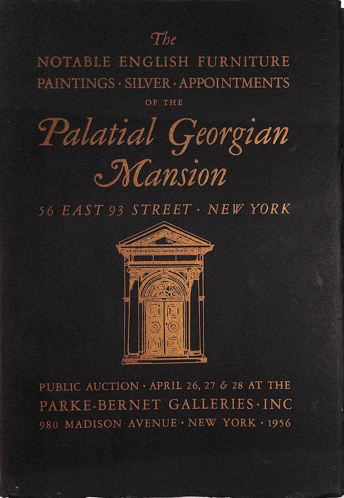 "The Notable English Furniture Paintings, Silver, Appointments Of The Palatial Georgian Mansion 56 East 93 Street" 1956