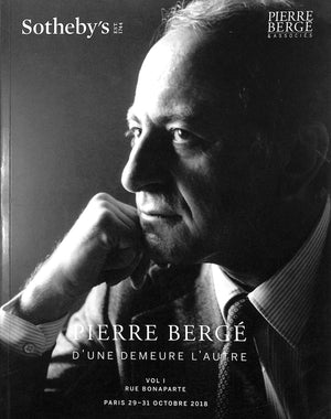 Pierre Berge D'une Demeure l'Autre. Vol I. Rue Bonaparte. Vente A Paris 29-31 Octobre 2018 Sotheby's Paris