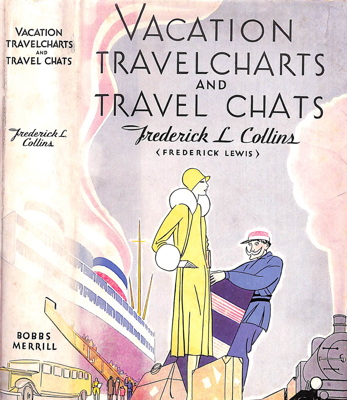 "Vacation Travelcharts And Travel Chats" 1931 COLLINS, Frederick L.