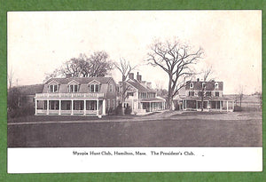 Myopia Hunt Club, Hamilton Mass The President's Club c1910 Postcard