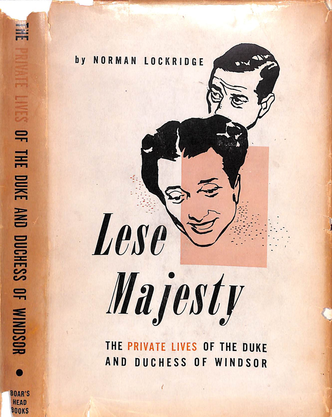 "Lese Majesty: The Private Lives of the Duke and Duchess of Windsor" 1952 LOCKRIDGE, Norman