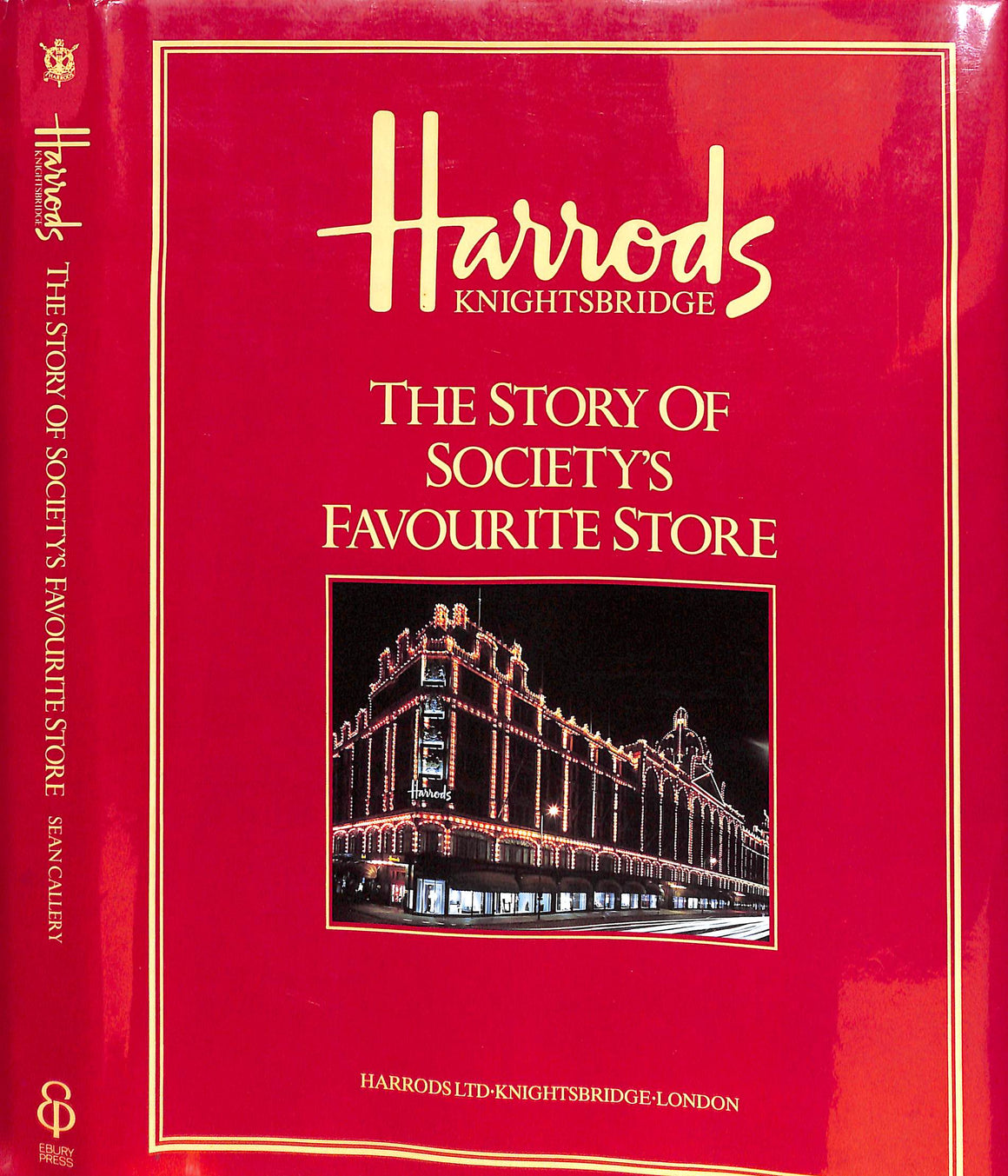 "Harrods Knightsbridge: The Story Of Society's Favourite Store" 1991 CALLERY, Sean (SOLD)