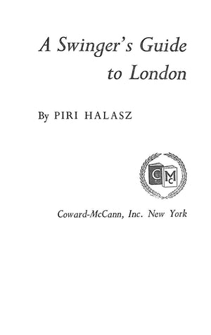 "A Swinger's Guide To London" 1967 HALASZ, Piri