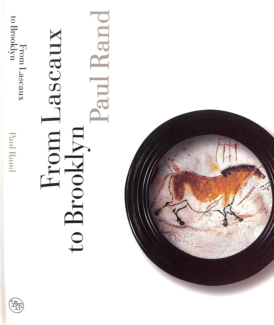 "From Lascaux To Brooklyn" 1996 RAND, Paul