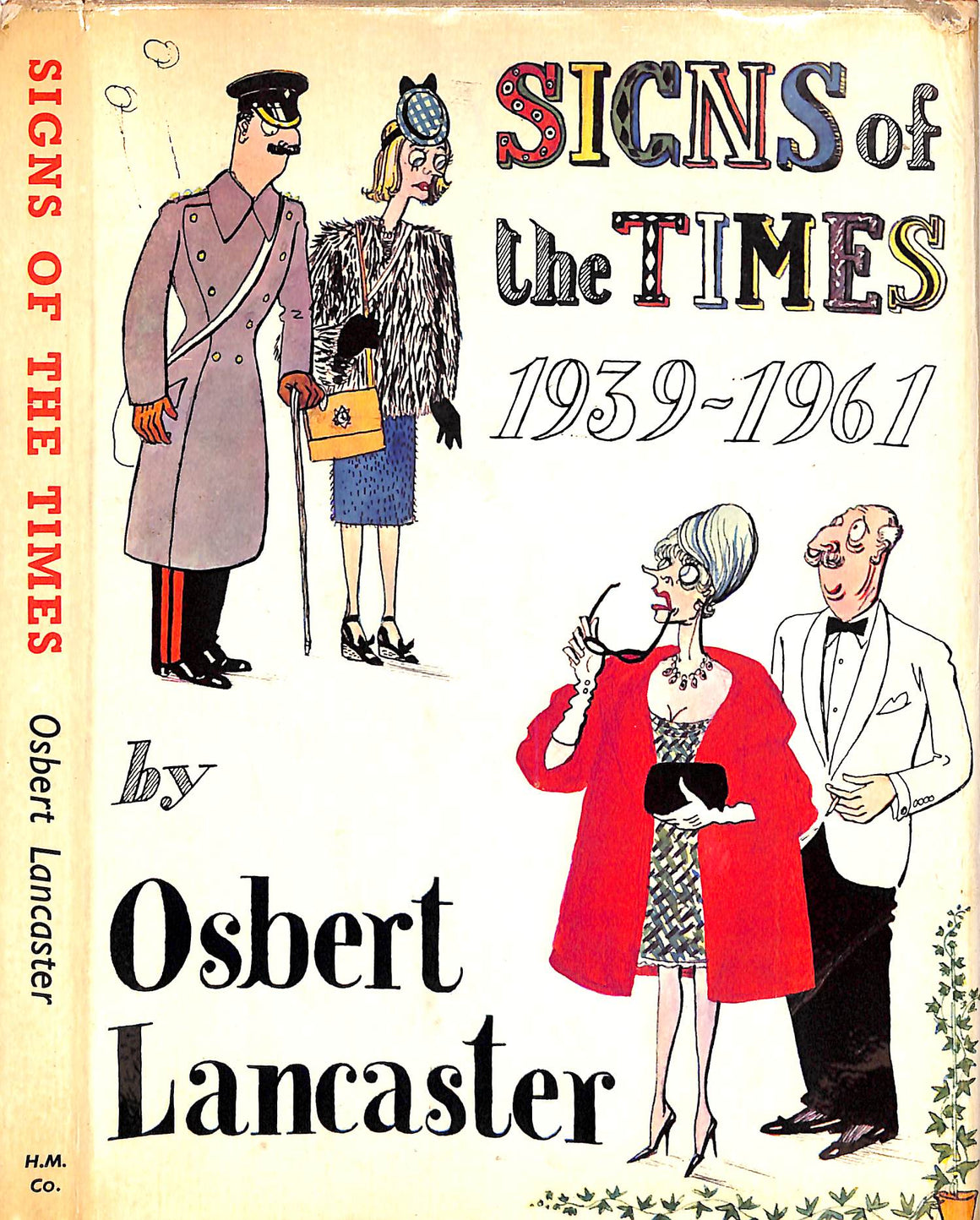 "Signs Of the Times 1939-1961" LANCASTER, Osbert