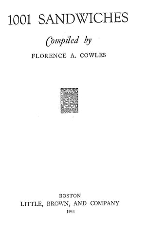 "1001 Sandwiches" 1944 COWLES, Florence A. [compiled by]