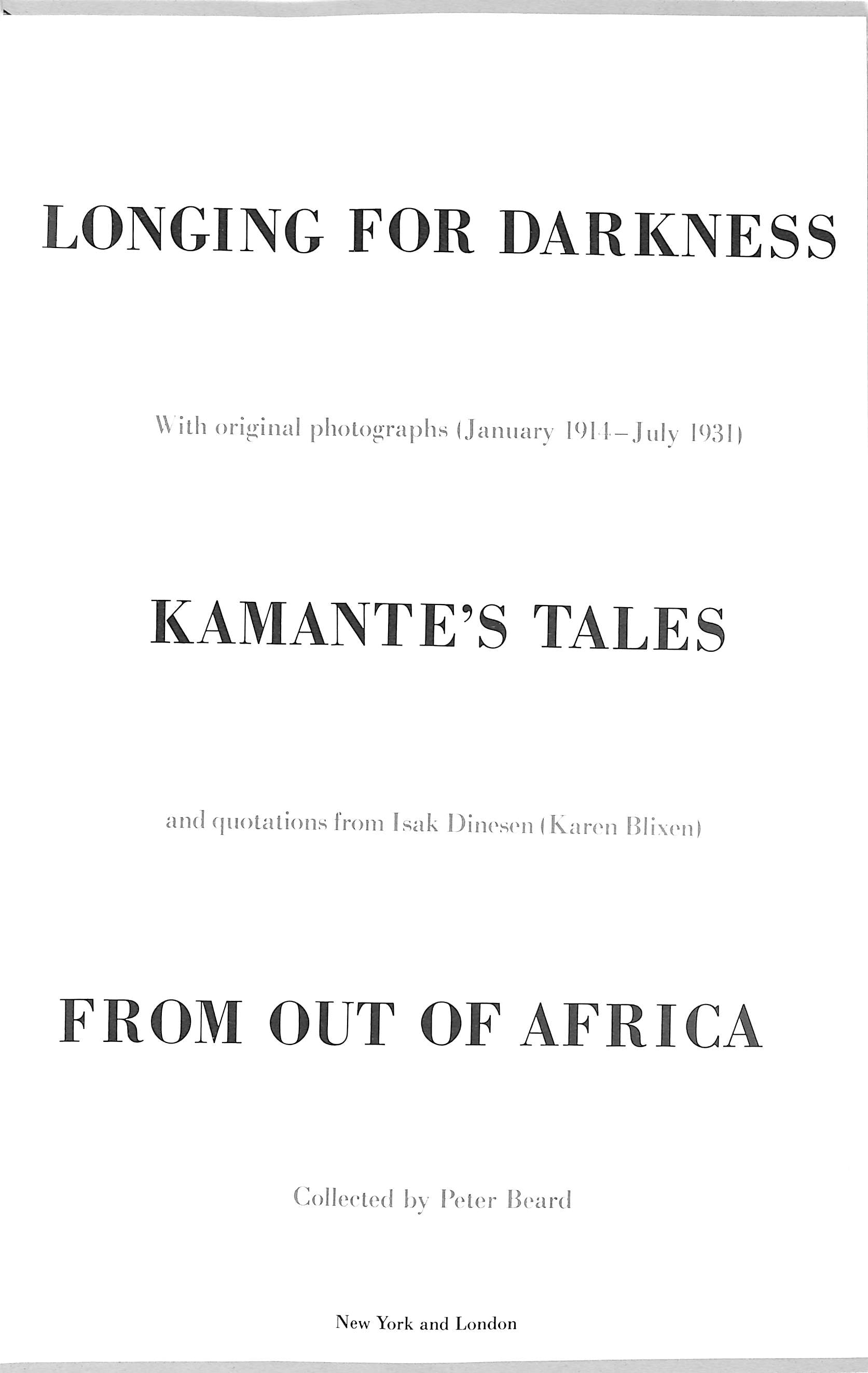 "Longing for Darkness: Kamante's Tales From Out of Africa" 1975 BEARD, Peter