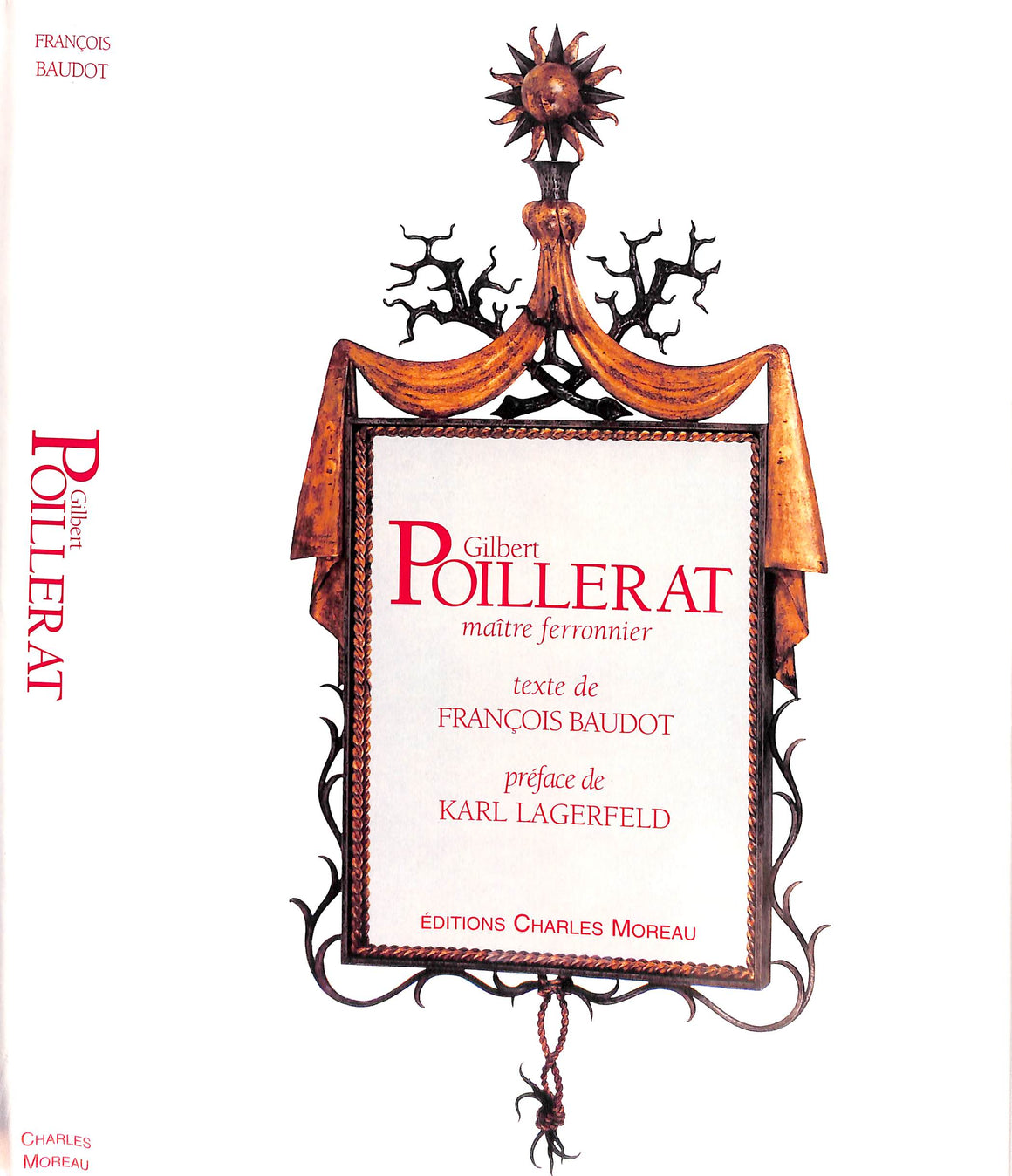 "Gilbert Poillerat Maitre Ferronnier" 1998 BAUDOT, Francois [texte de]