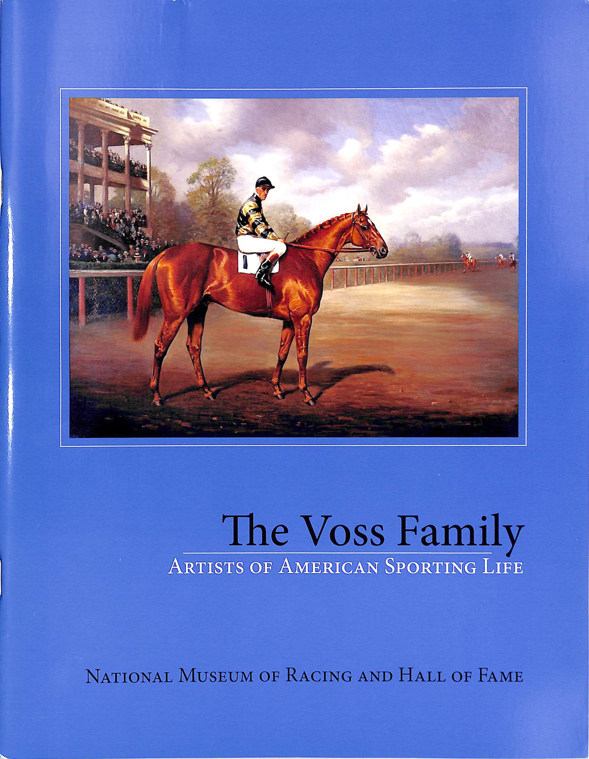 "The Voss Family: Artists Of American Sporting Life" 2007 (SOLD)