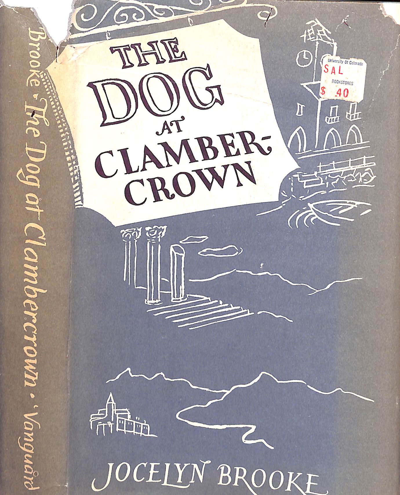 "The Dog At Clambercrown: An Excursion" 1955 BROOKE, Jocelyn