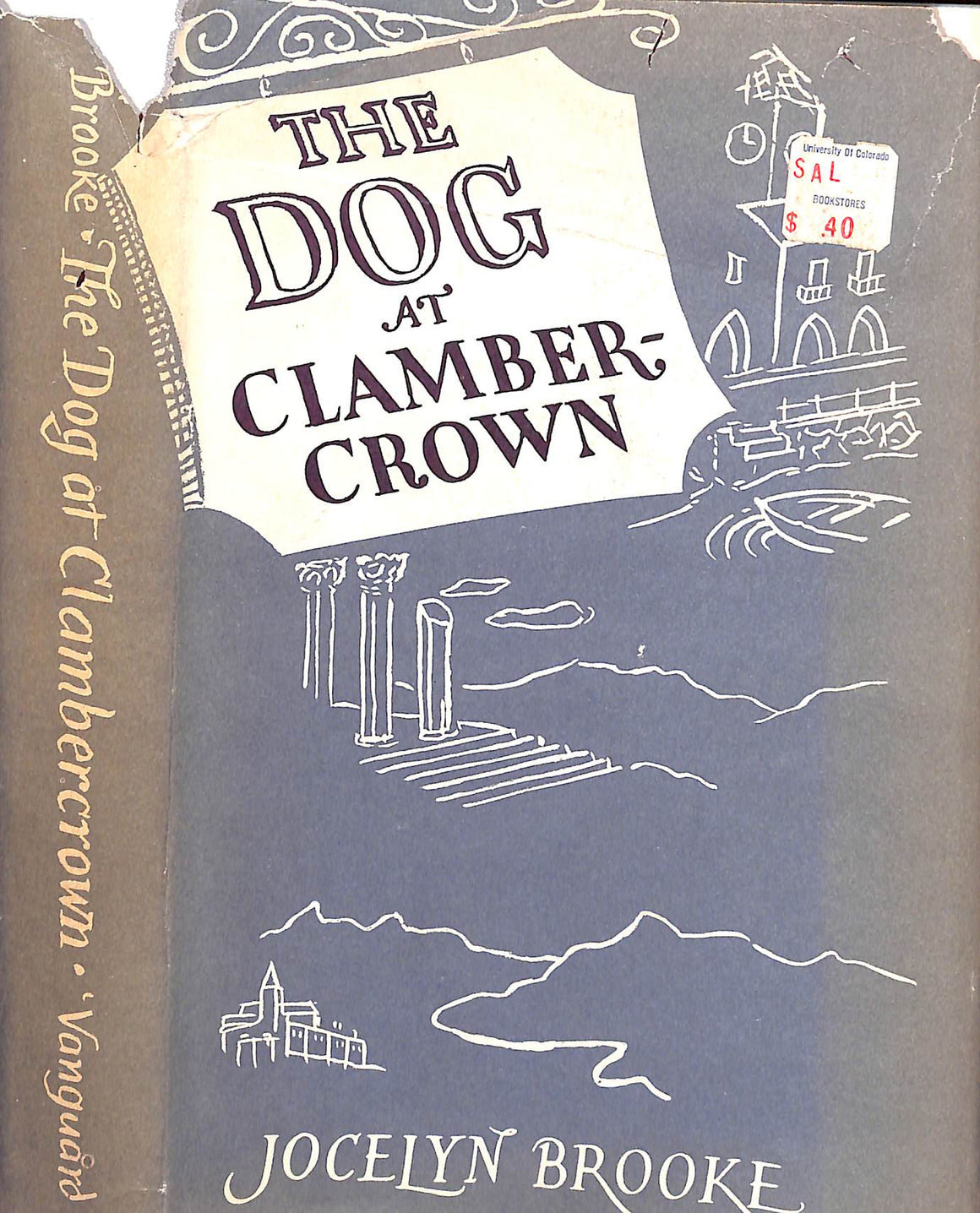 "The Dog At Clambercrown: An Excursion" 1955 BROOKE, Jocelyn