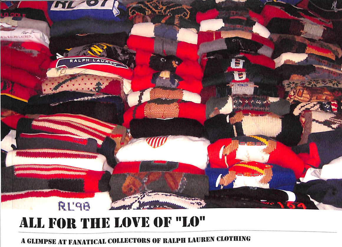 "All For The Love Of "LO": A Glimpse At Fanatical Collectors Of Ralph Lauren Clothing" 2014 LEEF, Daniel and UBINA, Roger