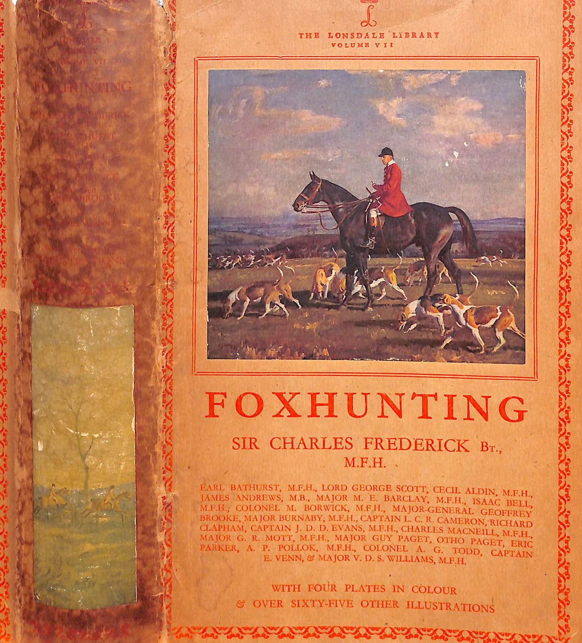 "The Lonsdale Library: Foxhunting Volume VII" 1947 Sir Charles Frederick BT., M.F.H.
