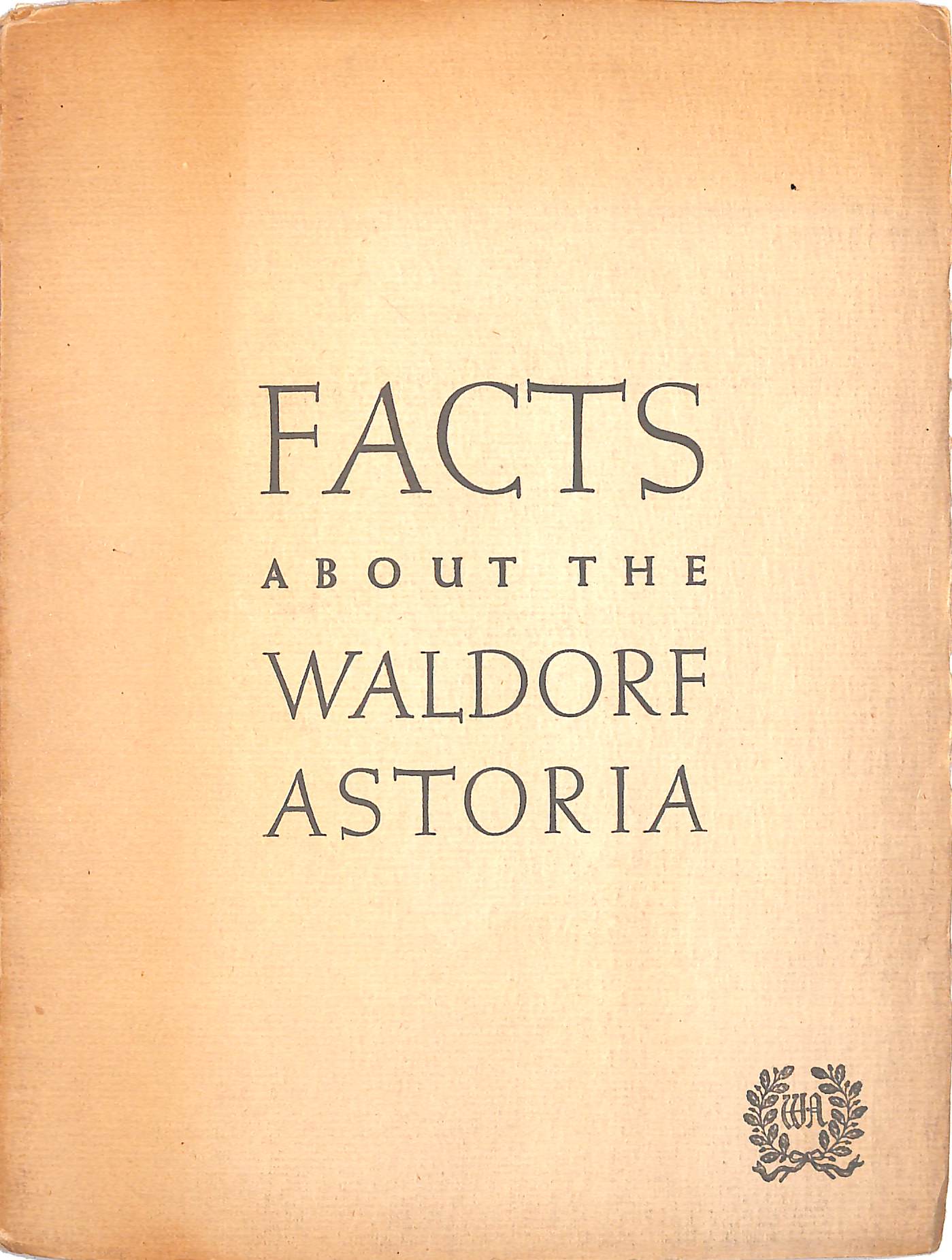 "Facts About The Waldorf-Astoria" 1944