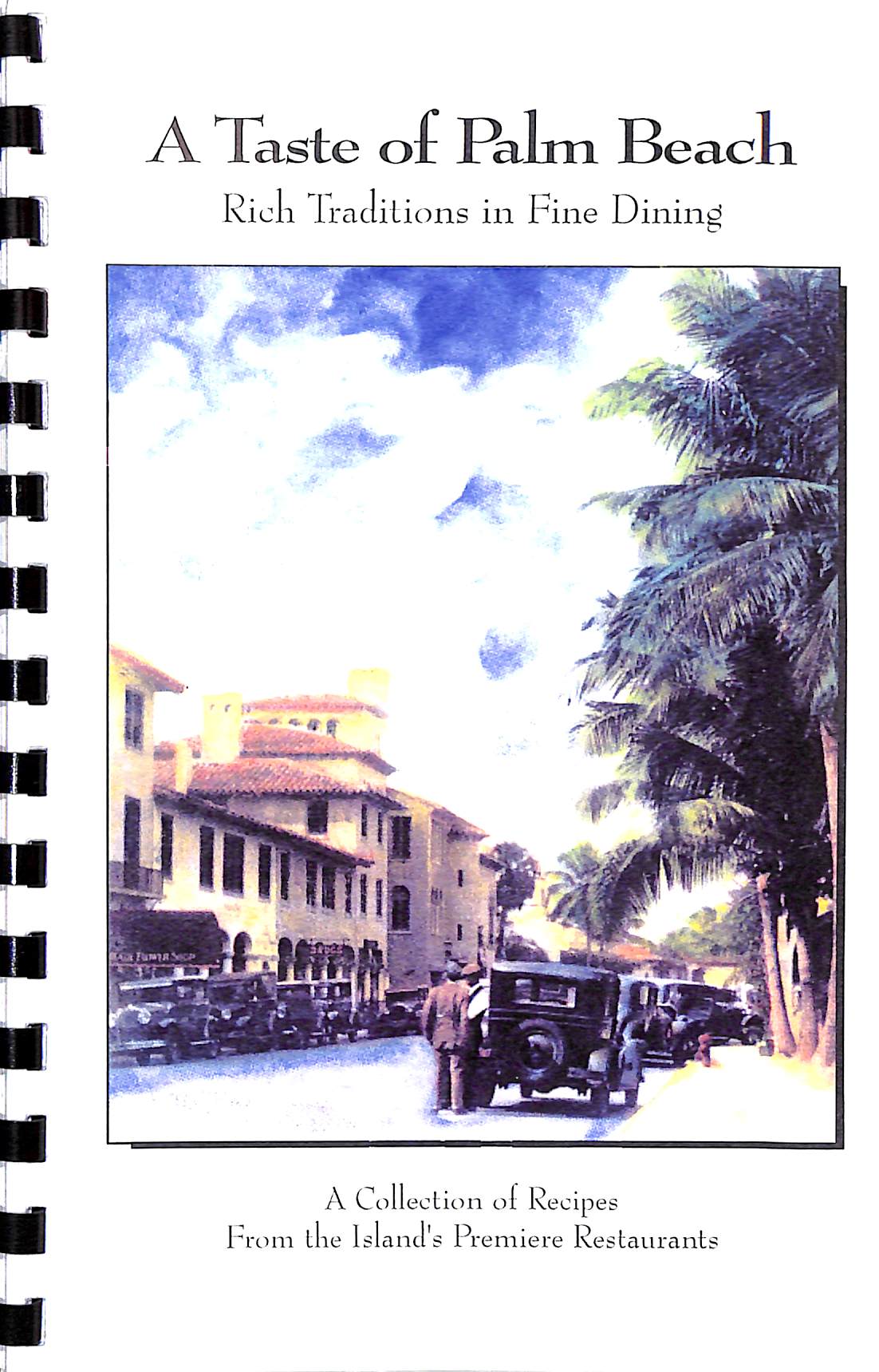 "A Taste Of Palm Beach: Rich Traditions In Fine Dining" 2004 LUECKENHOFF, Laura