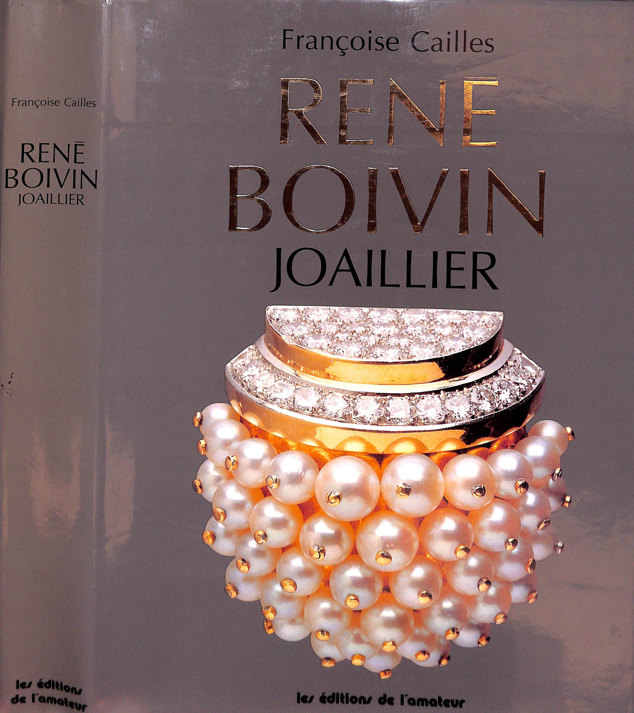 "Rene Boivin Joaillier" 1994 CAILLES, Francoise (SOLD)