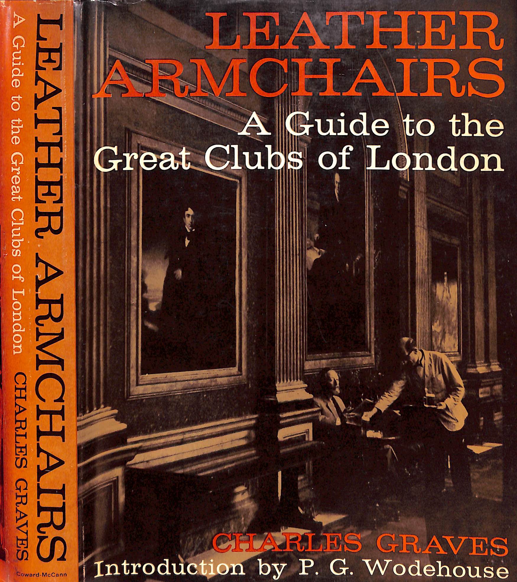 "Leather Armchairs: A Guide To The Great Clubs Of London" 1964 GRAVES, Charles