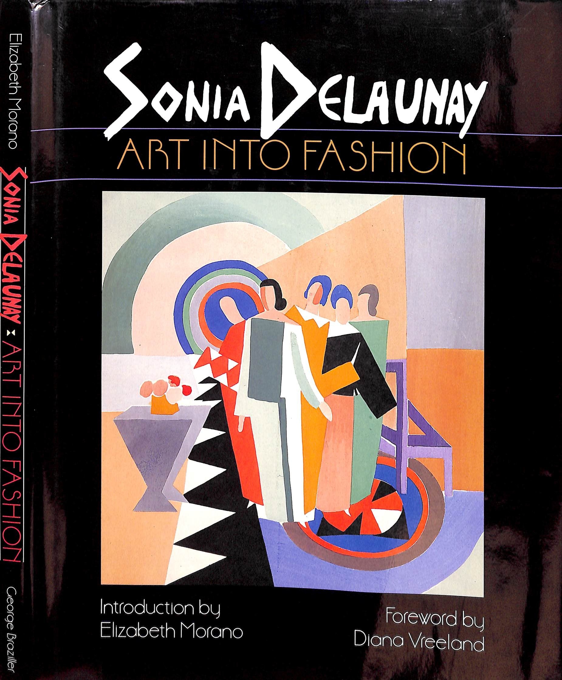 "Sonia Delaunay Art Into Fashion" 1986 VREELAND, Diana [foreword]