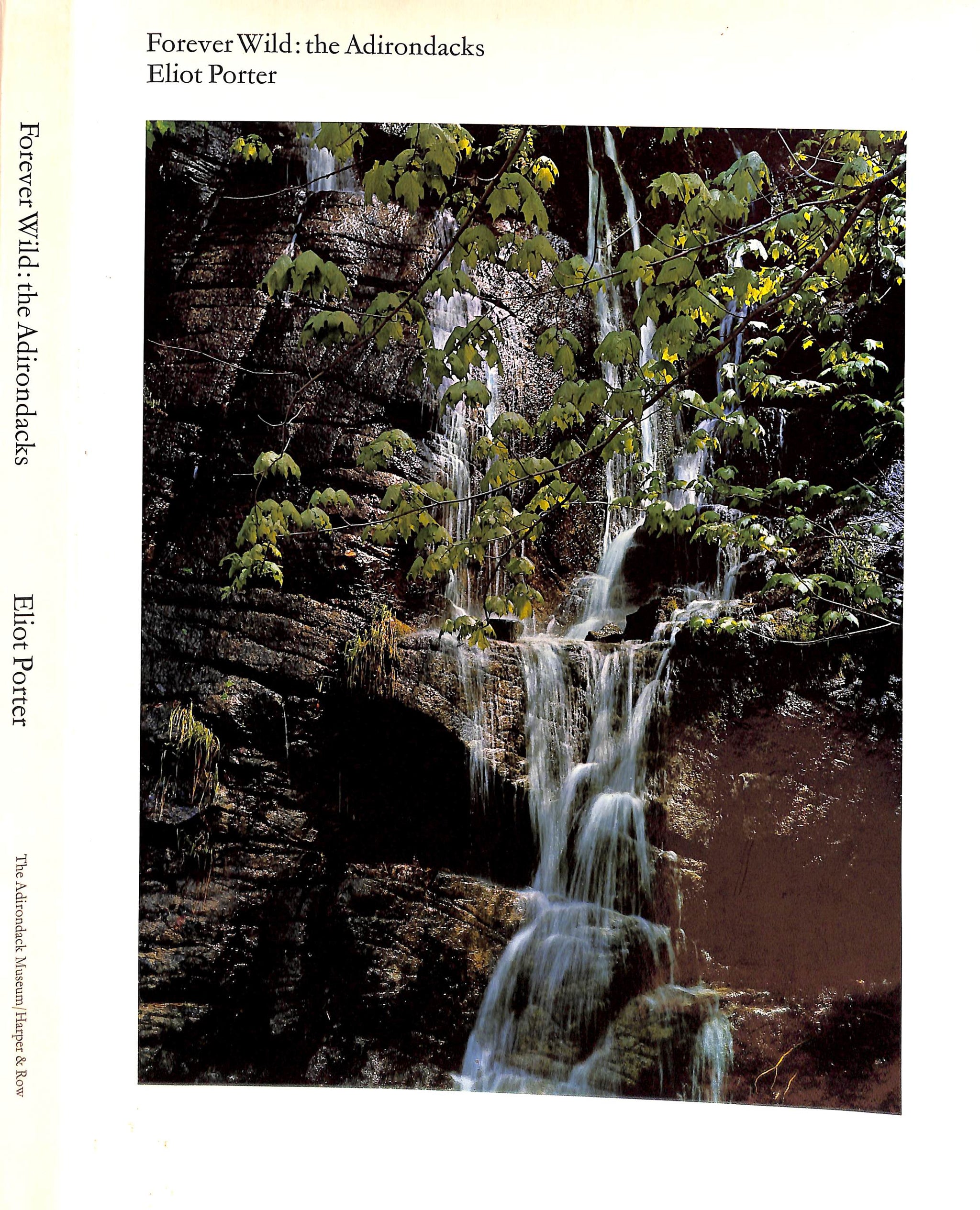 "Forever Wild: The Adirondacks" 1966 PORTER, Eliot