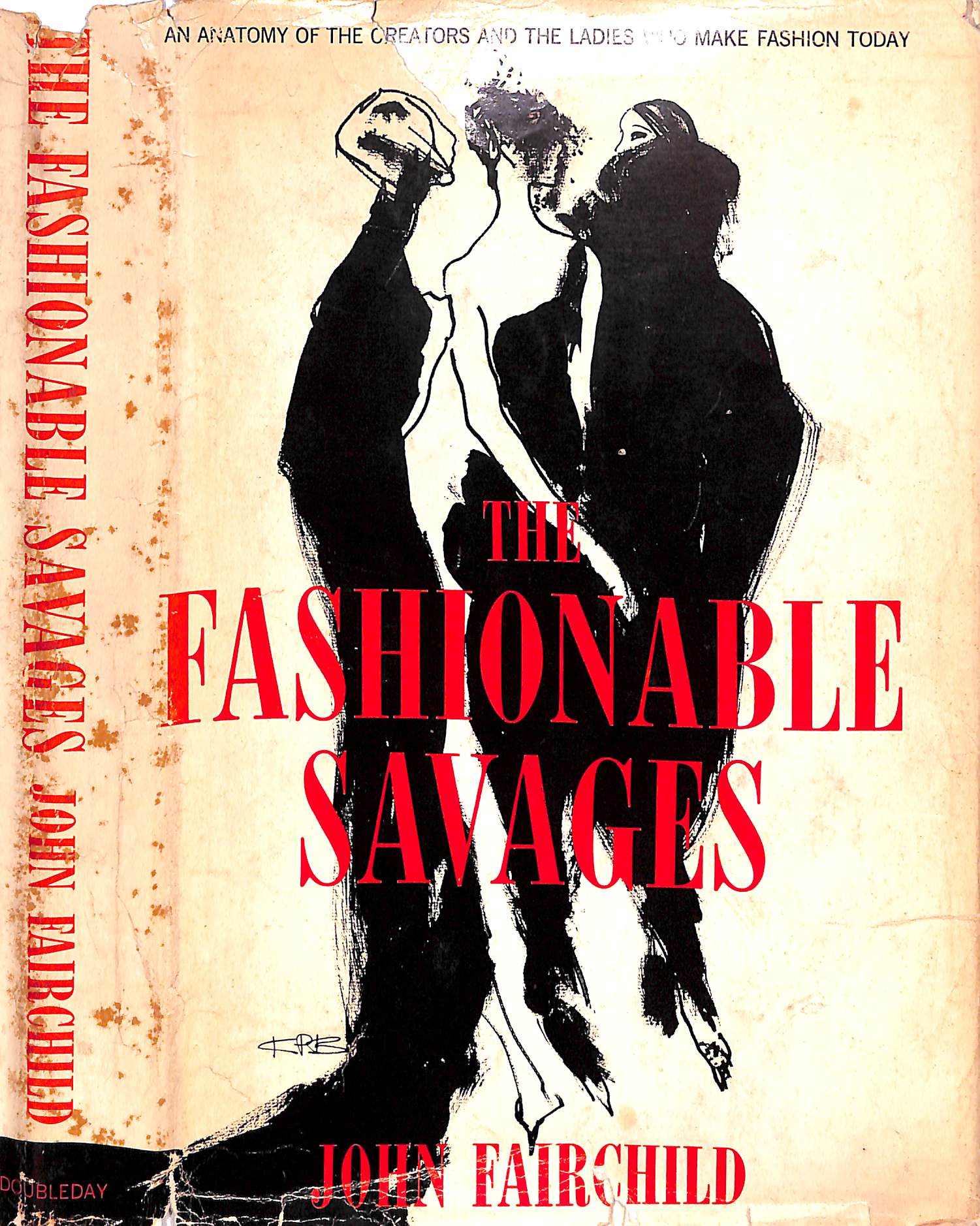 "The Fashionable Savages An Anatomy Of The Creators And The Ladies Who Make Fashion Today" 1965 FAIRCHILD, John (SIGNED)
