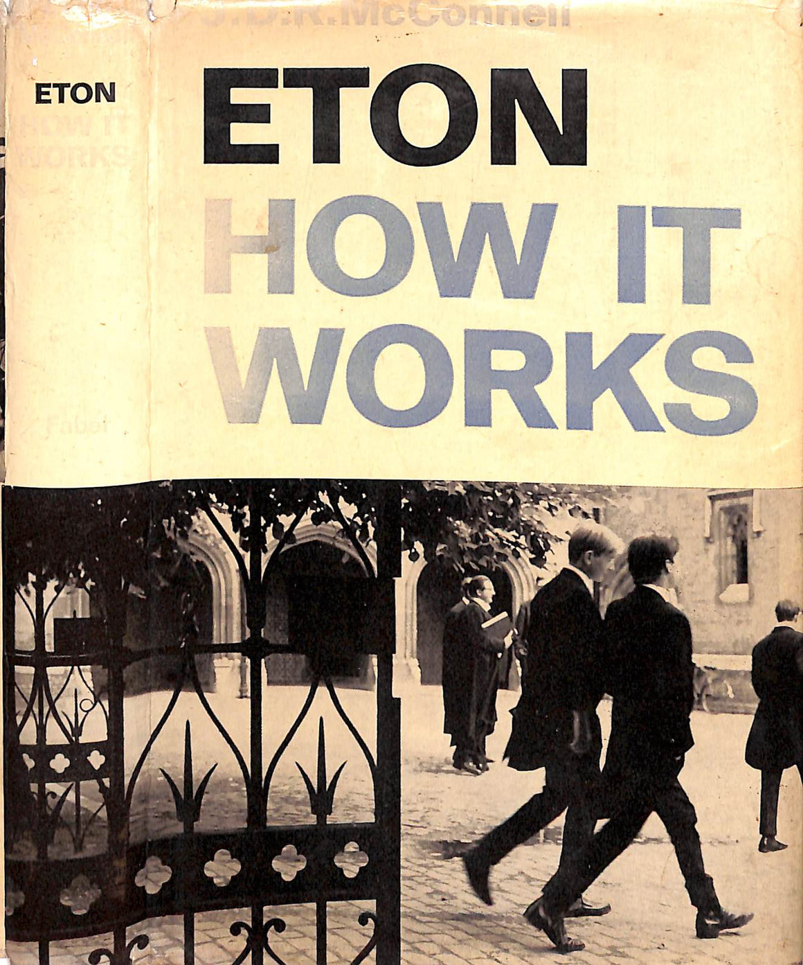 "Eton: How It Works" 1967 MCCONNELL, J.D.R.