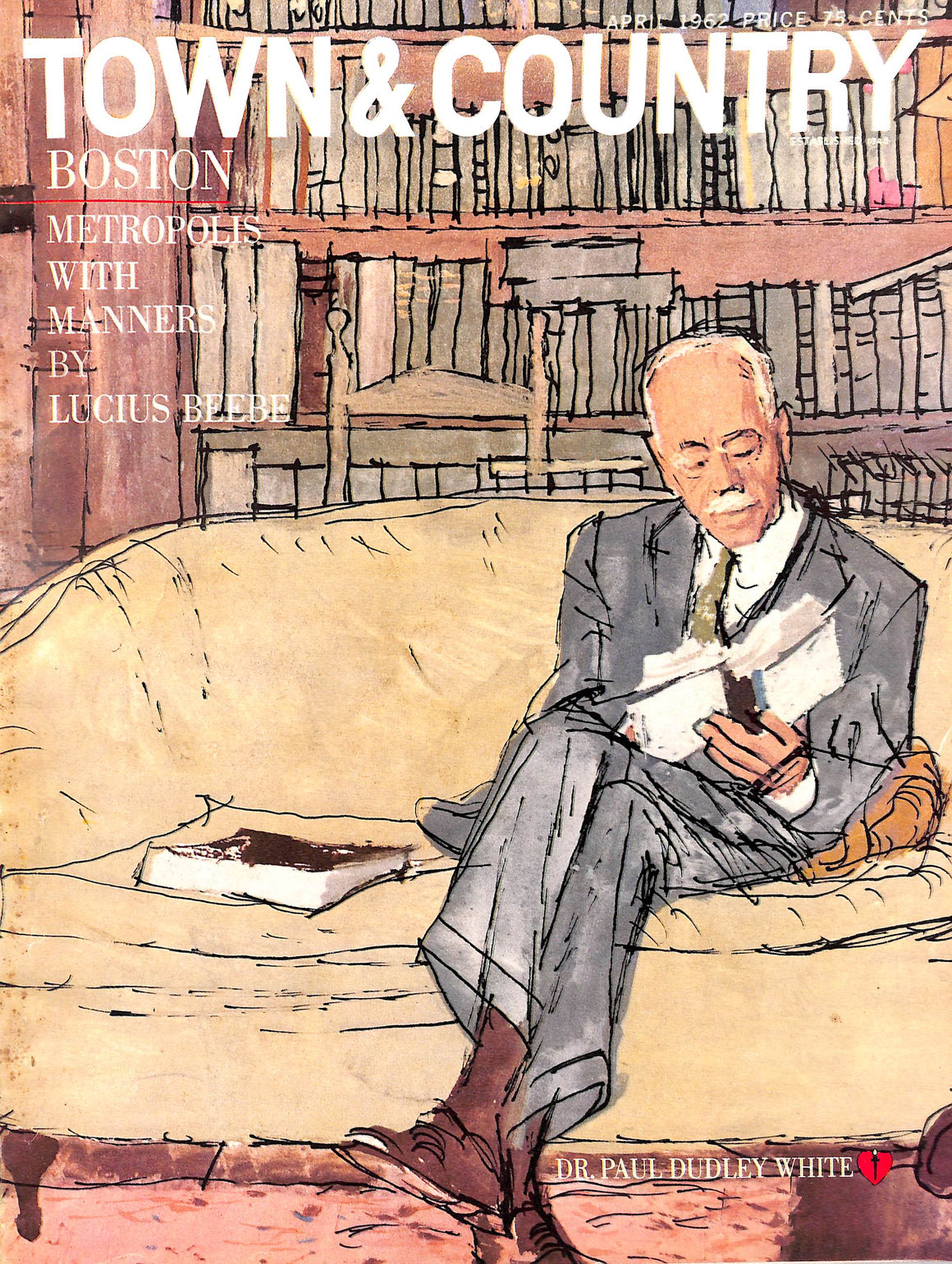 Town & Country Magazine Boston Metropolis w/ Manners By Lucius Beebe April 1962