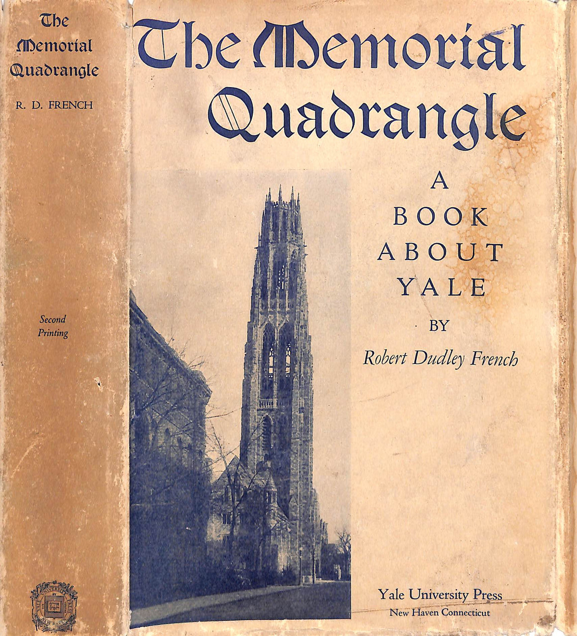 "The Memorial Quadrangle: A Book About Yale" 1930 FRENCH, Robert Dudley [compiled by]