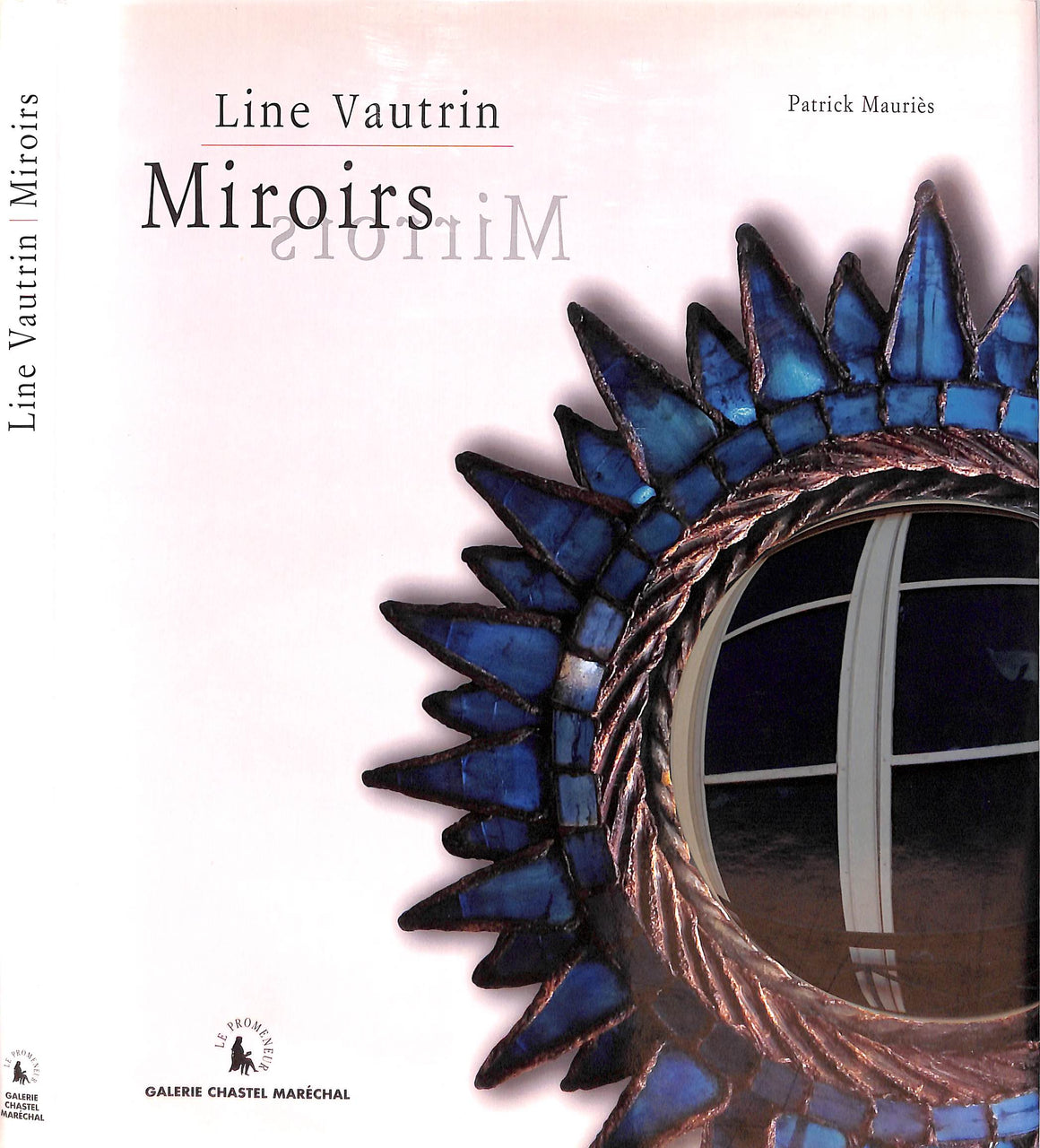"Line Vautrin Mirrors" 2004 MAURIES, Patrick