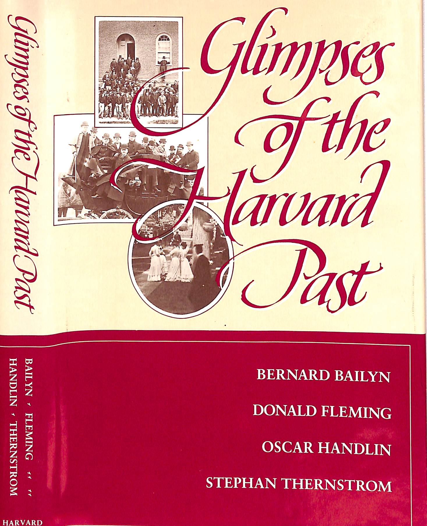 "Glimpses Of The Harvard Past" 1986 BAILYN, Bernard