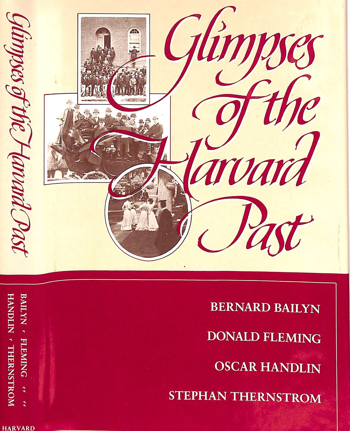 "Glimpses Of The Harvard Past" 1986 BAILYN, Bernard