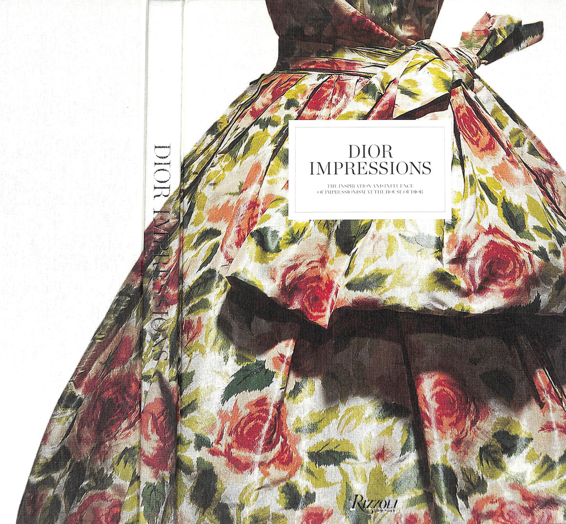 "Dior Impressions: The Inspiration And Influence Of Impressionism At The House Of Dior" 2013 MULLER, F.