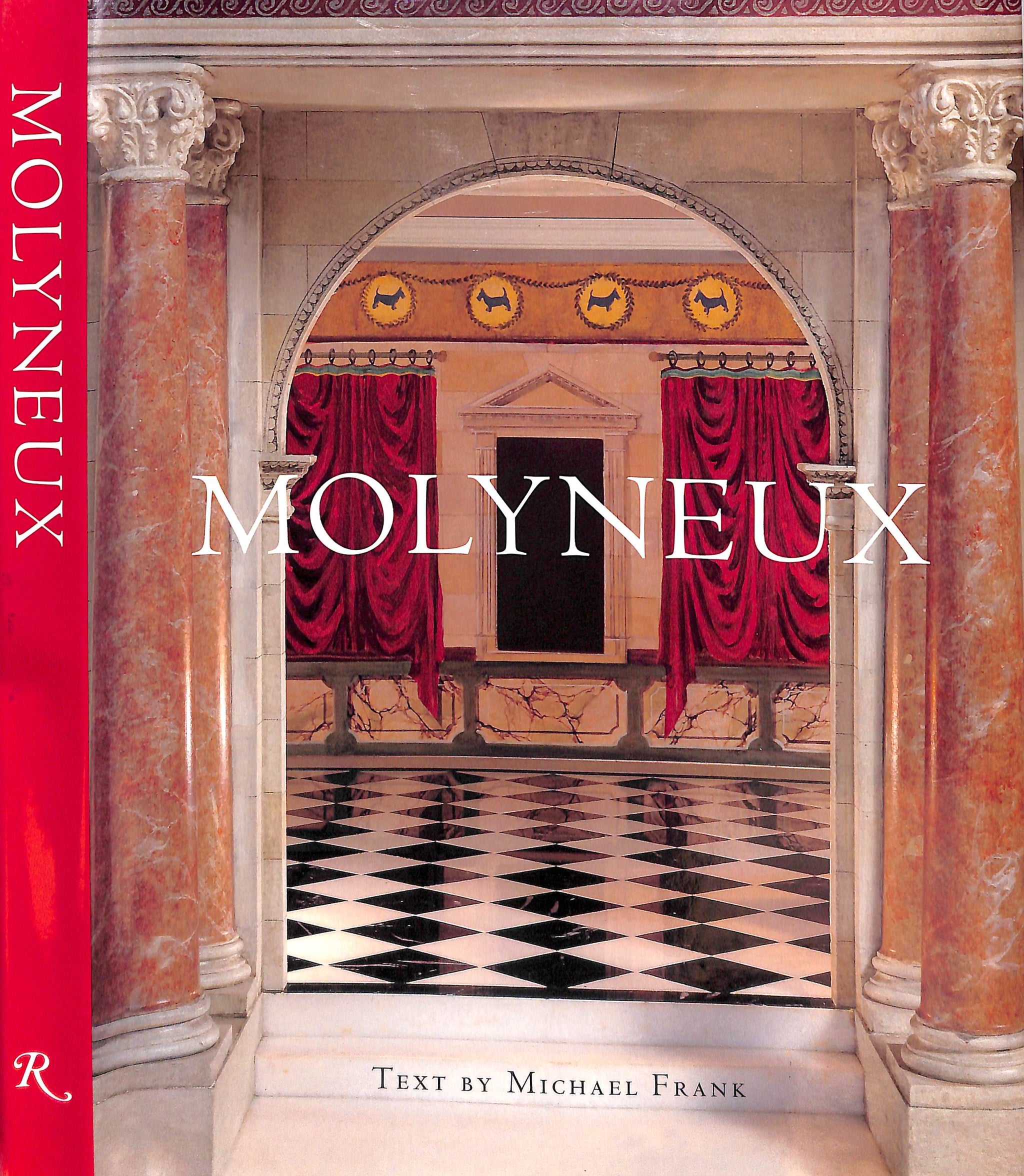 "Molyneux: The Interior Design Of Juan Pablo Molyneux" 1997 FRANK, Michael [text by] (SIGNED)