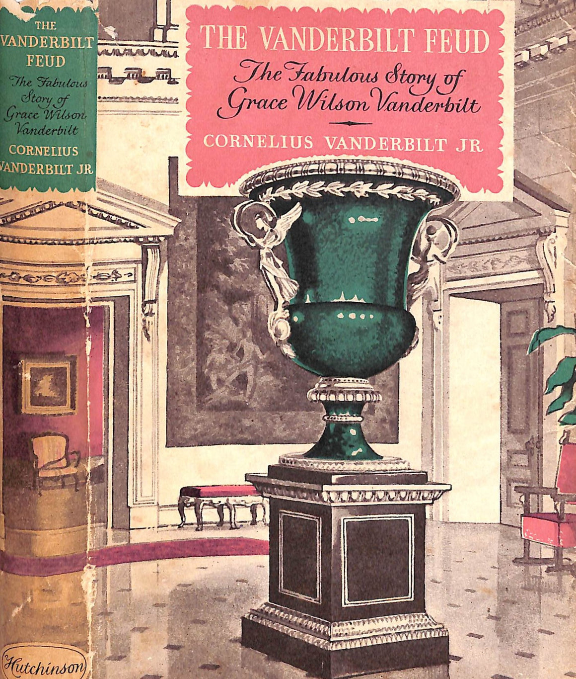 "The Vanderbilt Feud: The Fabulous Story Of Grace Wilson Vanderbilt" 1957 VANDERBILT, Cornelius Jr.