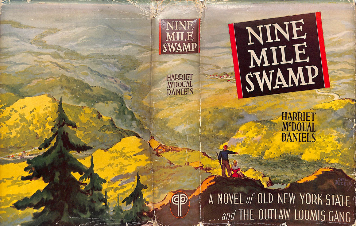 "Nine Mile Swamp: A Story Of The Loomis Gang" 1941 DANIELS, Harriet McDougal