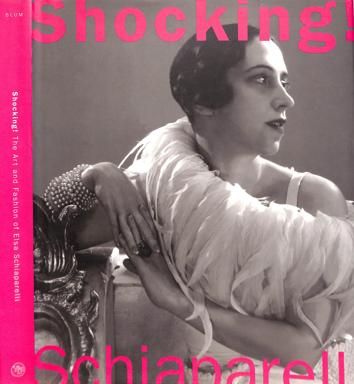 "Shocking! The Art And Fashion Of Elsa Schiaparelli" 2004 BLUM, Dilys E.