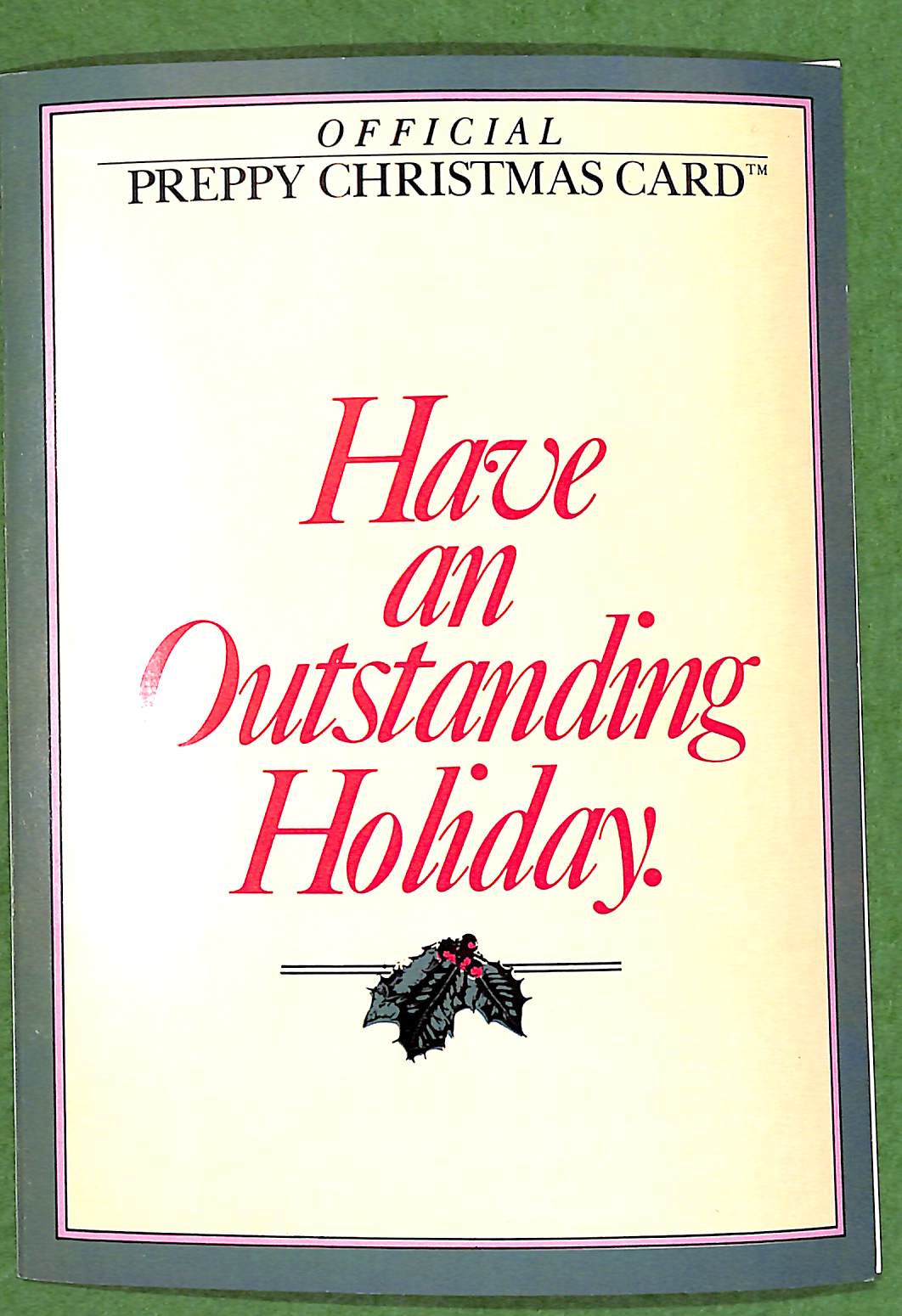 The Official Preppy Christmas Card "Have An Outstanding Holiday/ Really." 1981 (NOS)