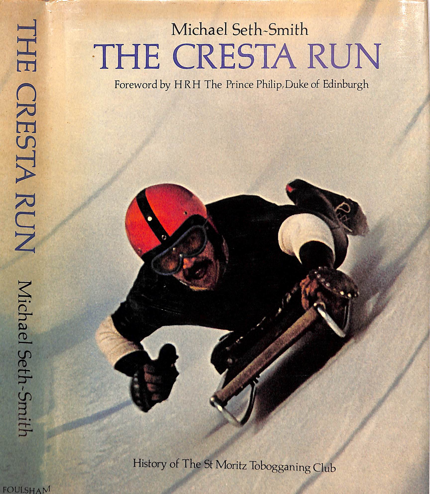 "The Cresta Run: History Of The St Moritz Tobogganing Club" 1976 SETH-SMITH, Michael (SIGNED)