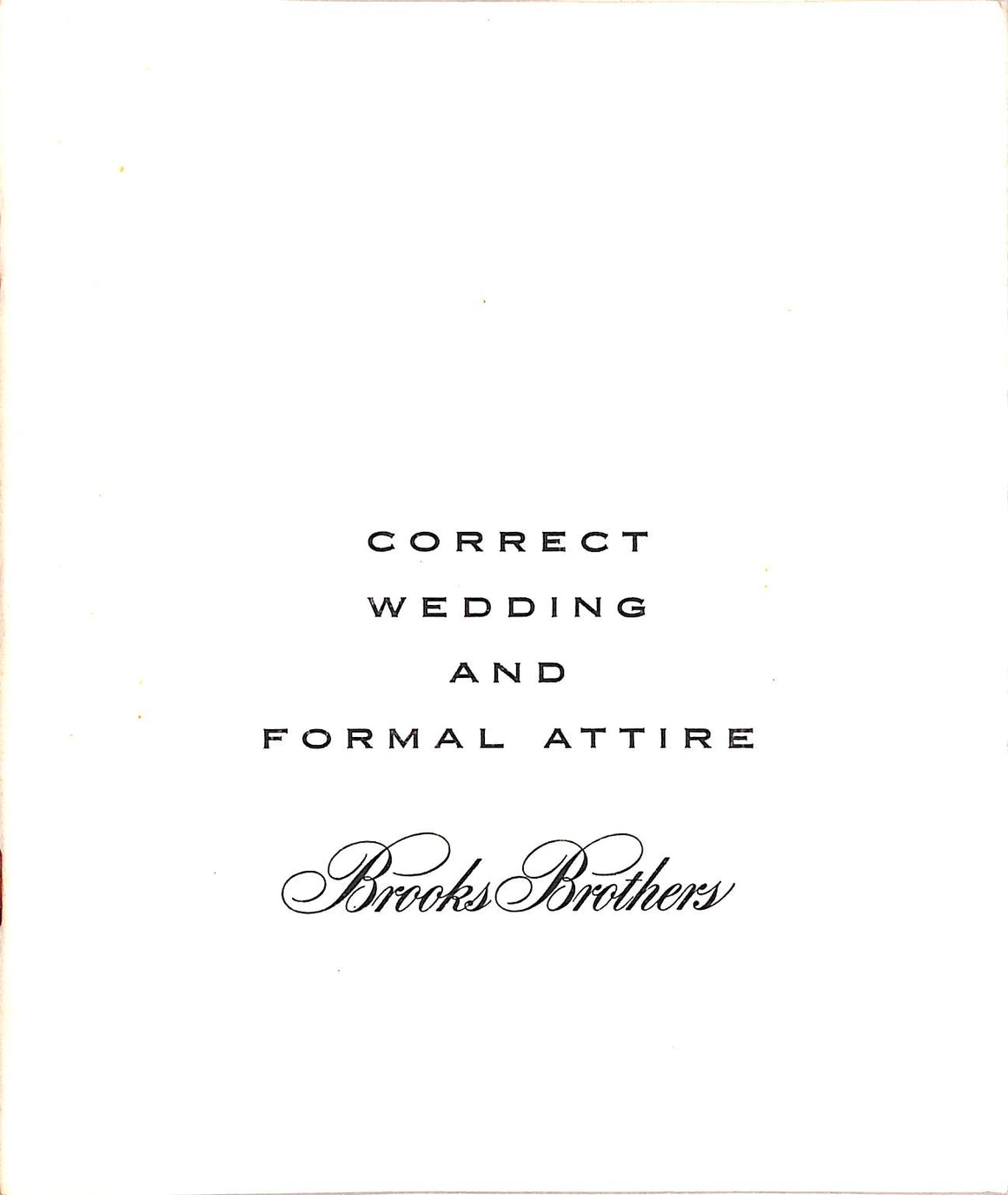 "Brooks Brothers Correct Wedding and Formal Attire" c1960s Catalog