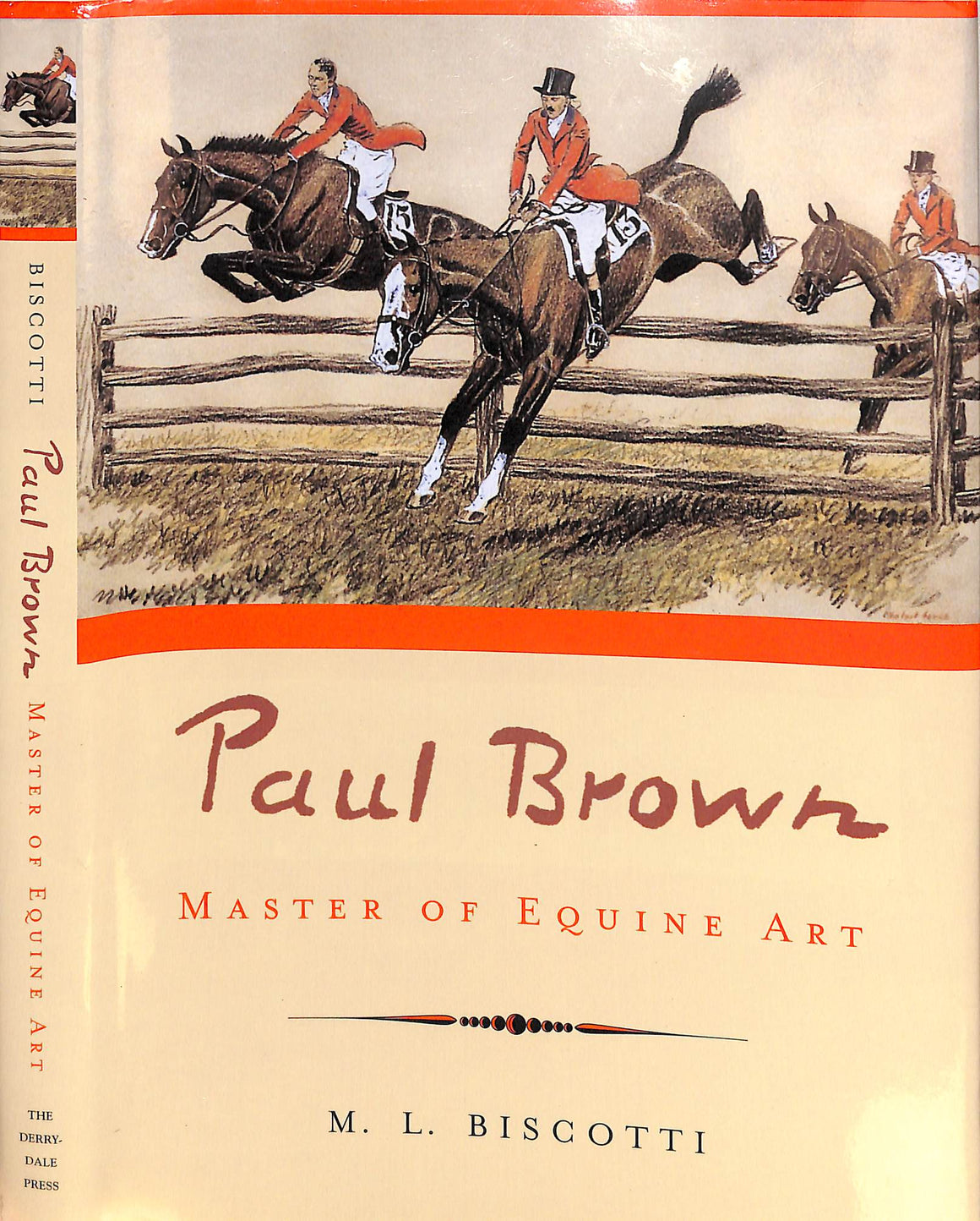 "Paul Brown: Master Of Equine Art" 2001 BISCOTTI, M. L.