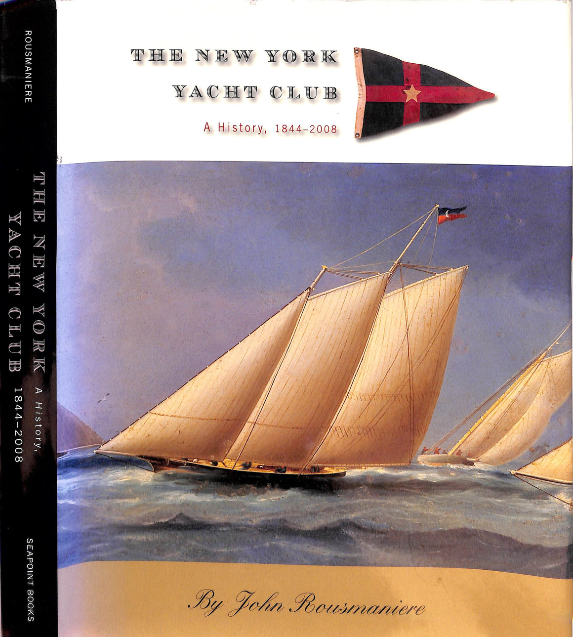 "The New York Yacht Club: A History, 1844-2008" 2009 ROUSMANIERE, John
