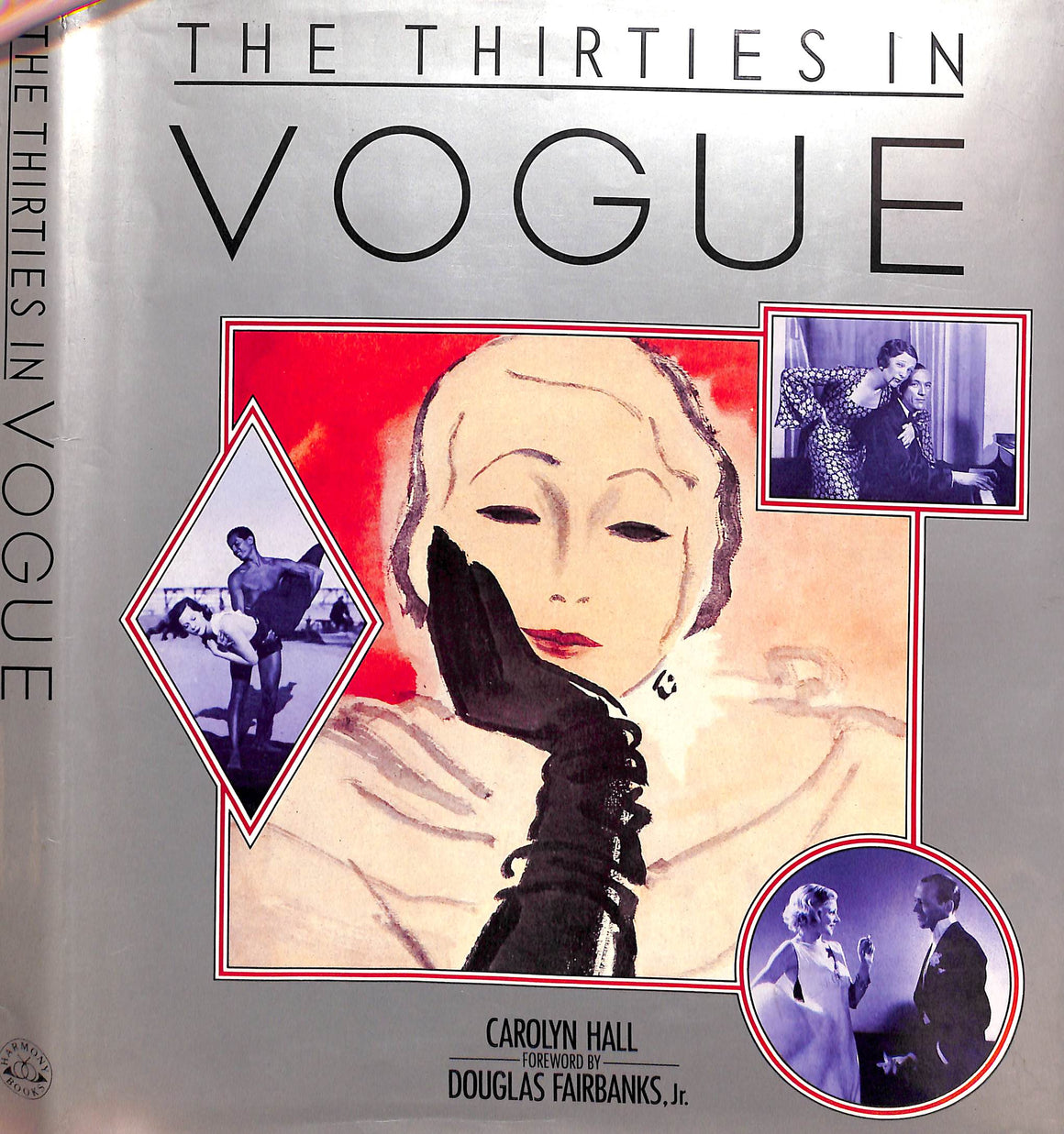 "The Thirties in Vogue" 1985 HALL, Carolyn
