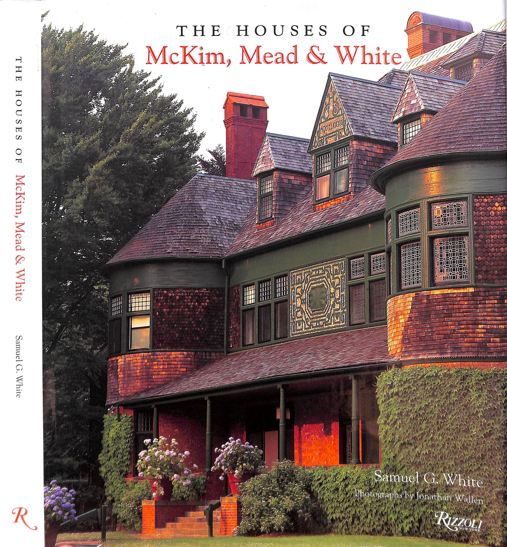 "The Houses Of McKim, Mead & White" 1998 WHITE, Samuel G. (INSCRIBED)