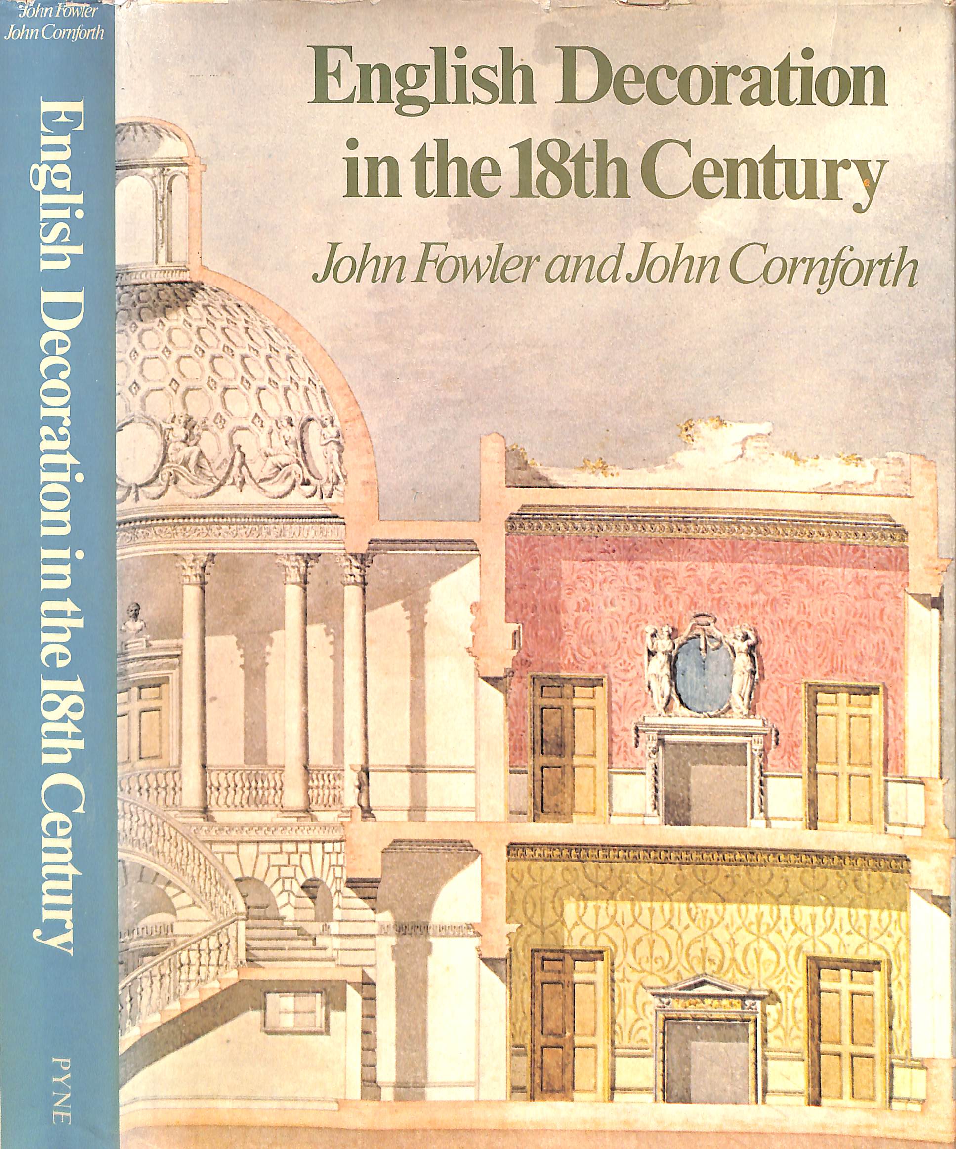 "English Decoration In The 18th Century" 1974 FOWLER, John and CORNFORTH, John