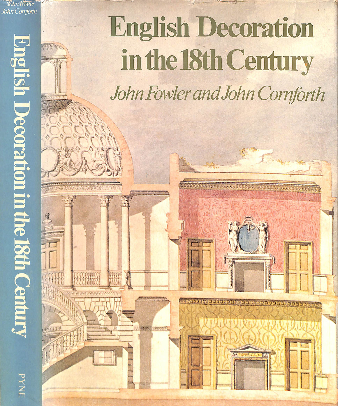 "English Decoration In The 18th Century" 1974 FOWLER, John and CORNFORTH, John