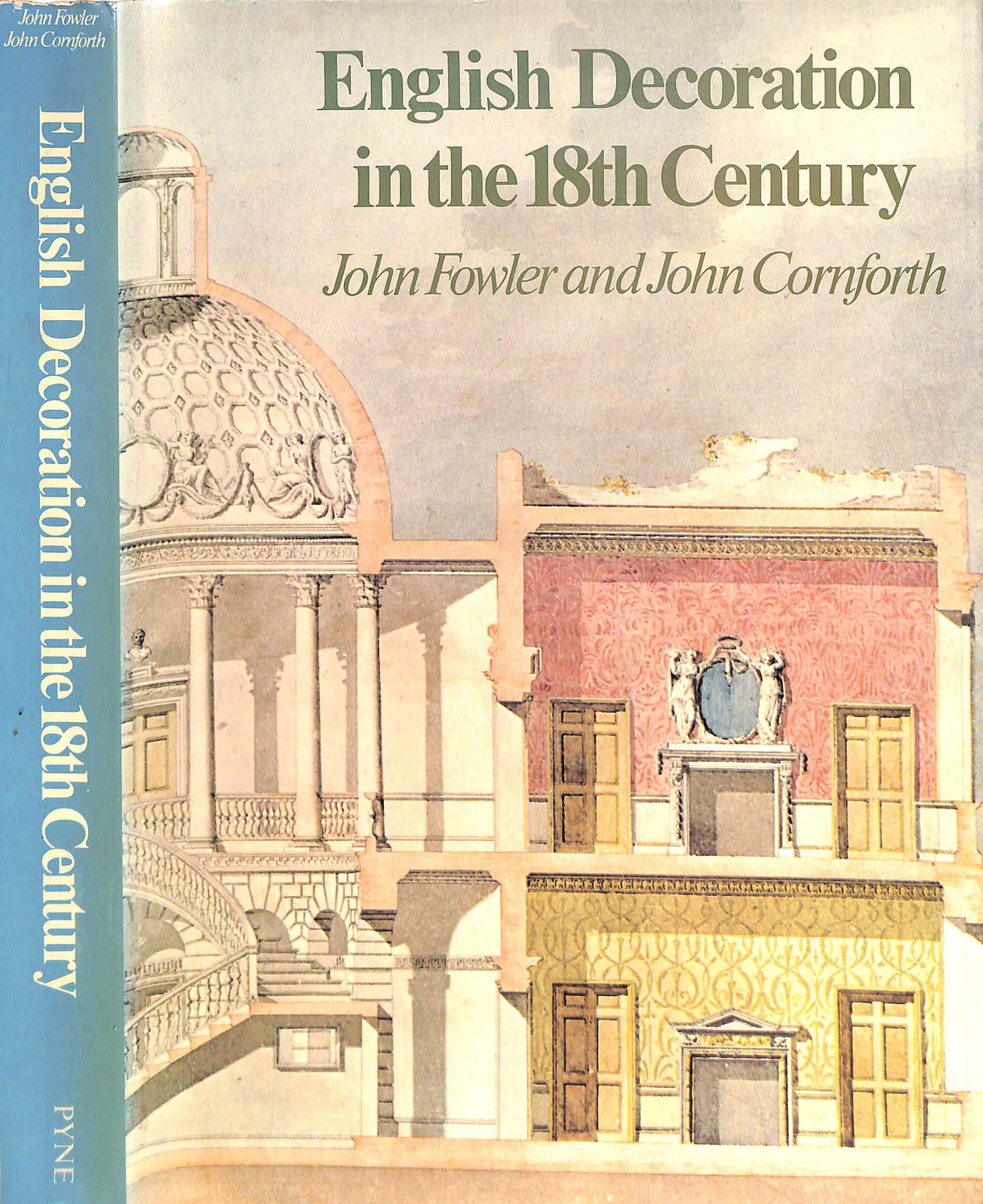 "English Decoration In The 18th Century" 1974 FOWLER, John and CORNFORTH, John