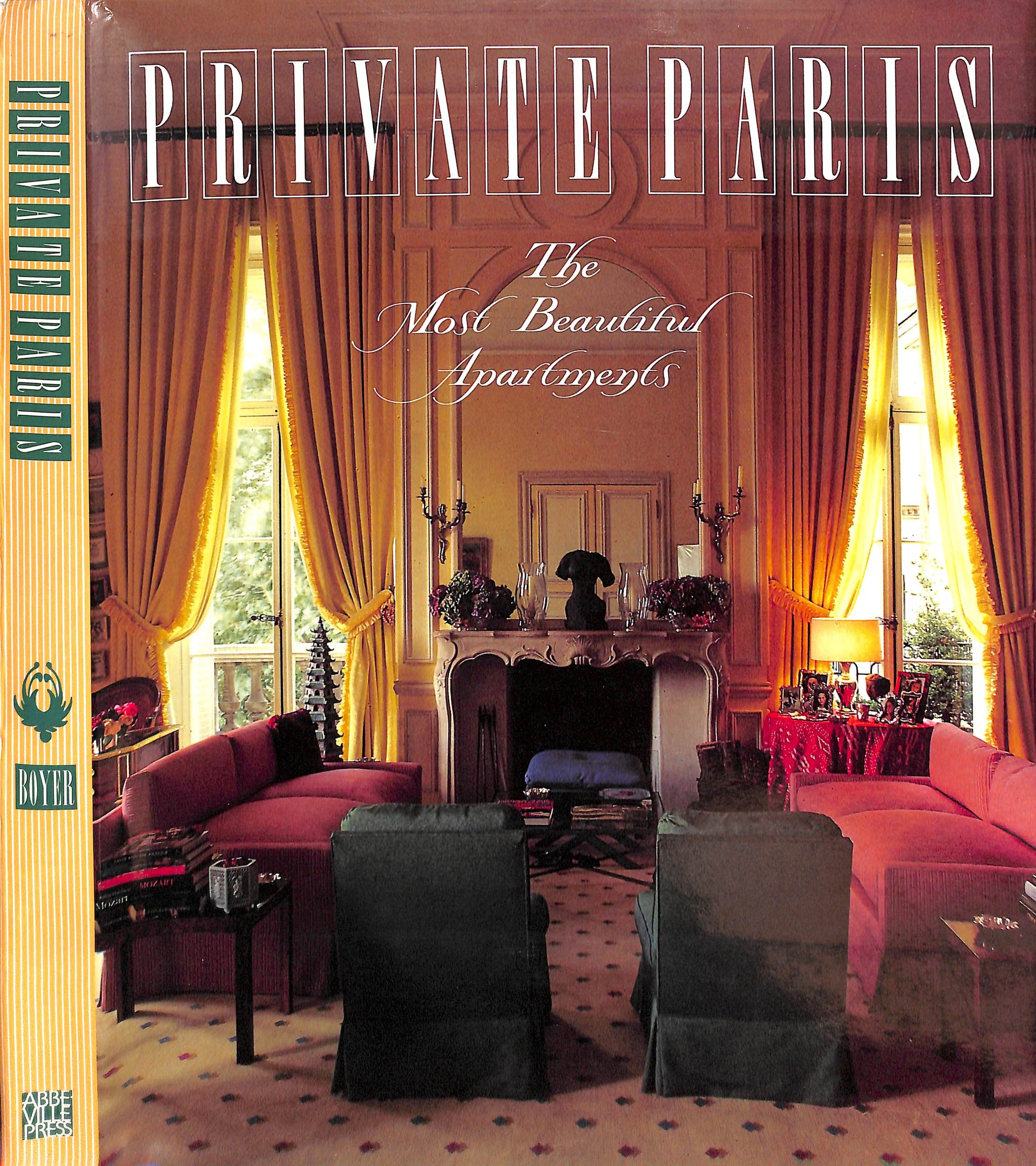 "Private Paris: The Most Beautiful Apartments" 1988 BOYER, Marie-France and GIRARDEAU, Philippe