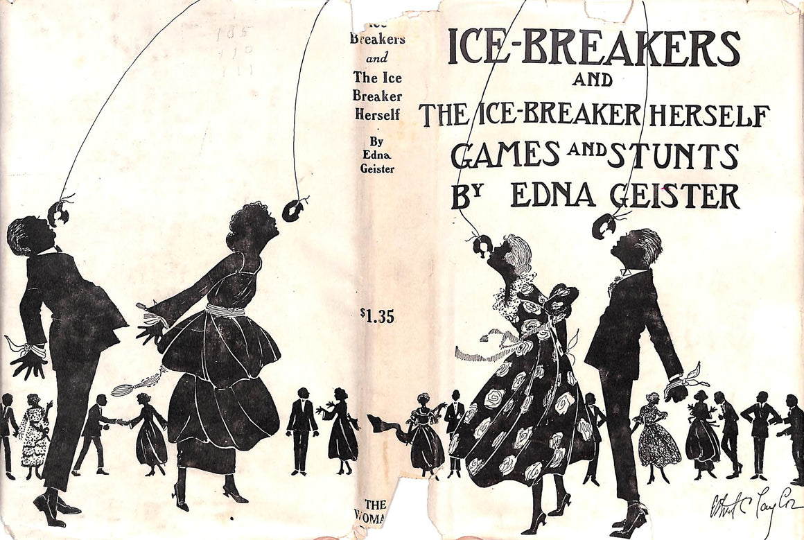"Ice-Breakers and The Ice-Breaker Herself Games and Stunts" 1921 GEISTER, Edna