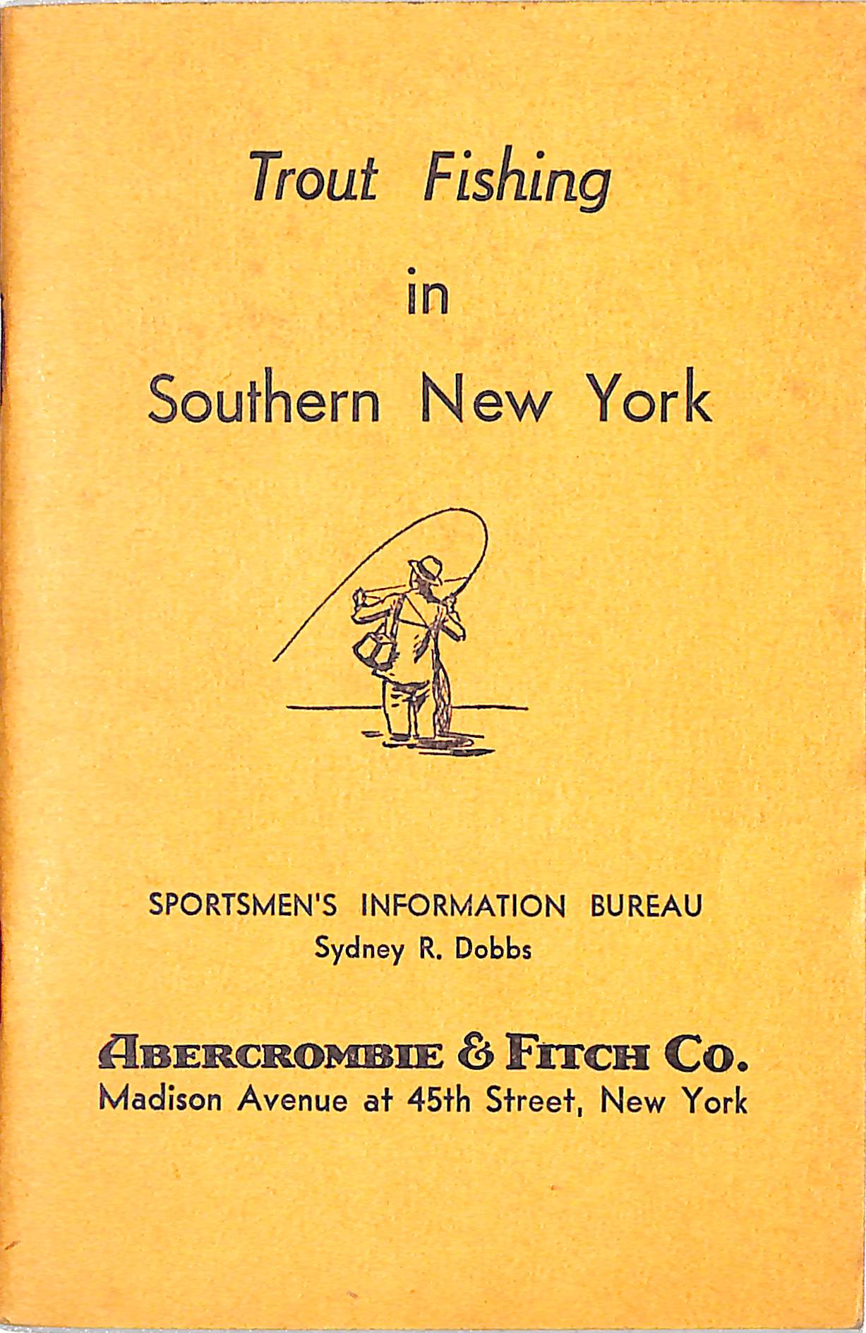 "Trout Fishing In Southern New York" 1940 DOBBS, Sydney R