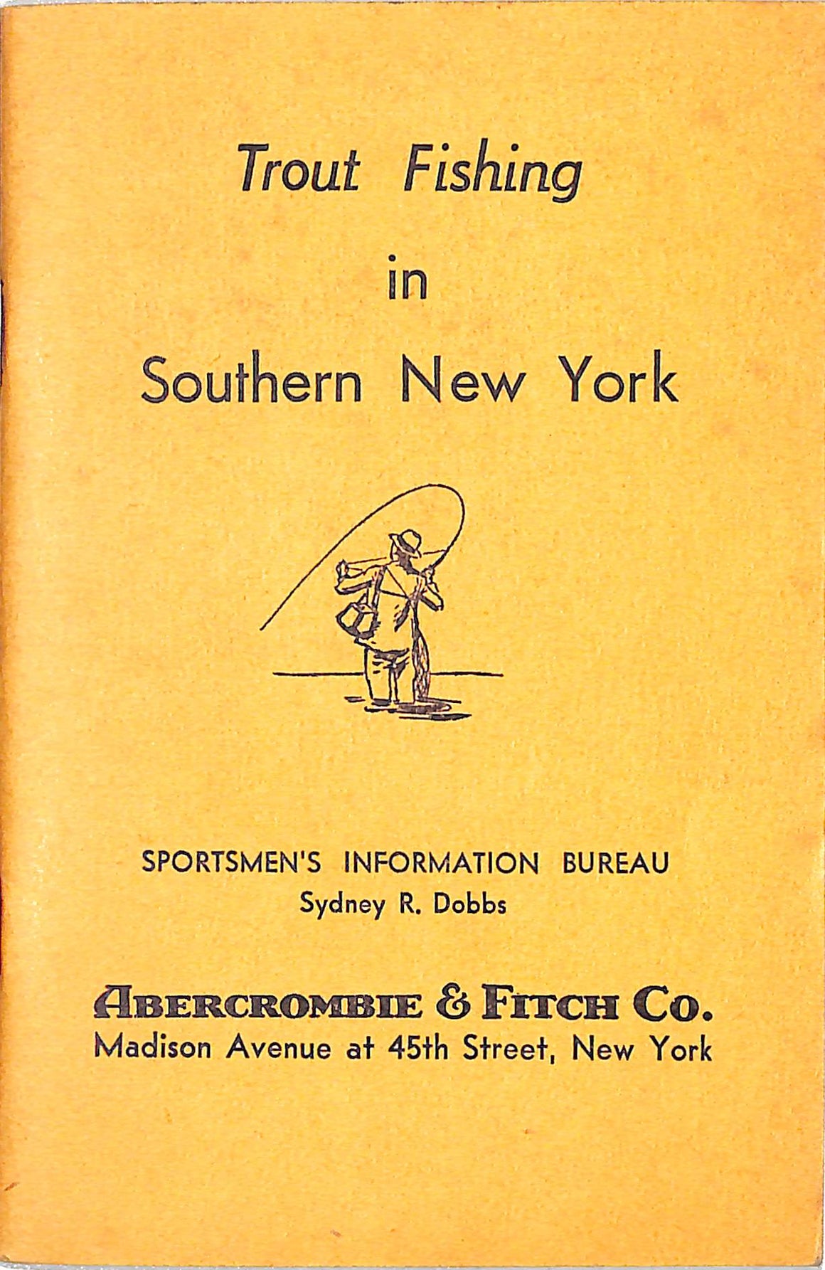 "Trout Fishing In Southern New York" 1940 DOBBS, Sydney R