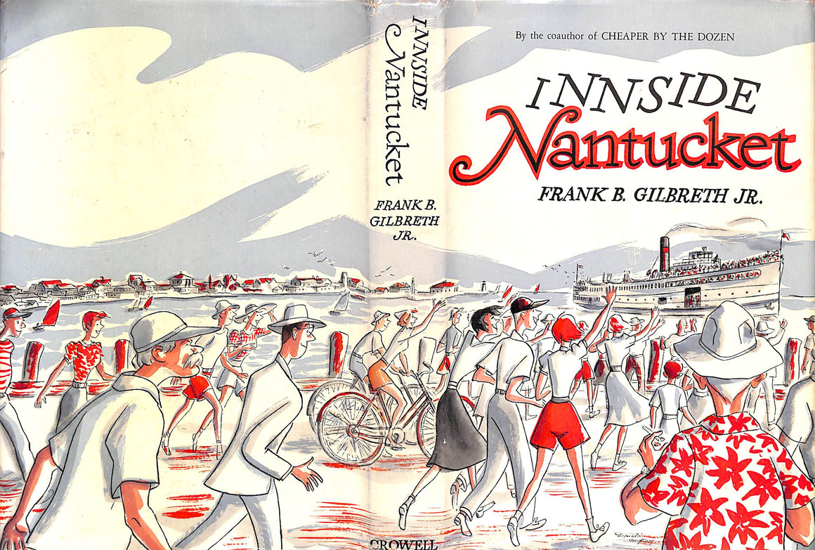 "Innside Nantucket" 1954 GILBRETH, Frank B Jr. (SOLD)
